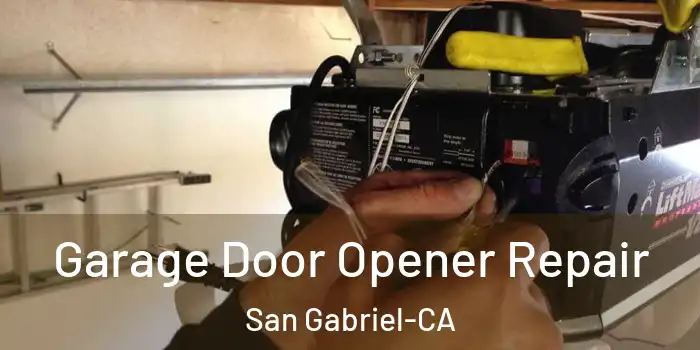  Garage Door Opener Repair San Gabriel-CA