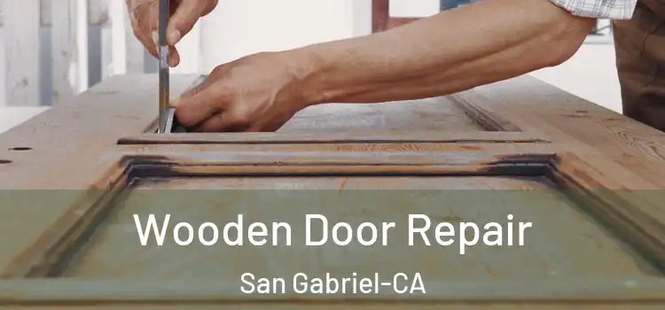  Wooden Door Repair San Gabriel-CA